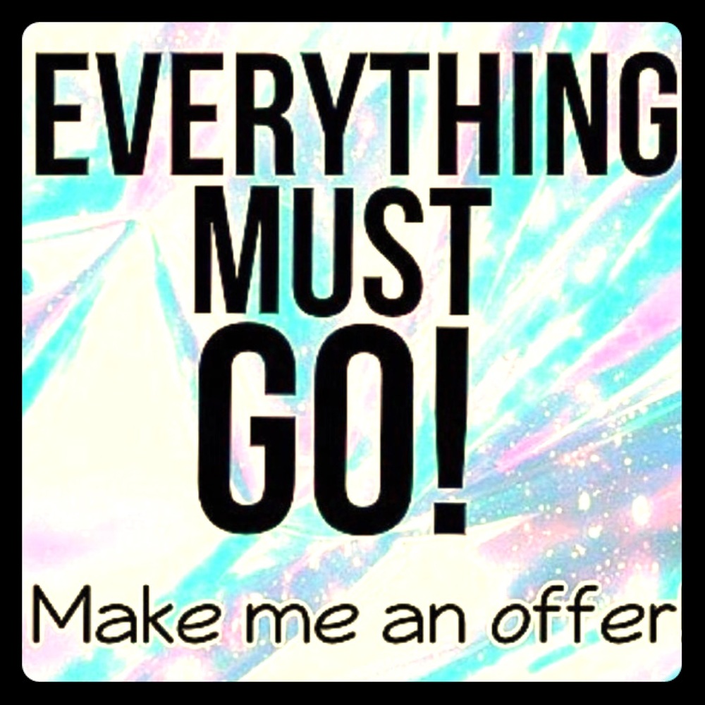 Everything must go !